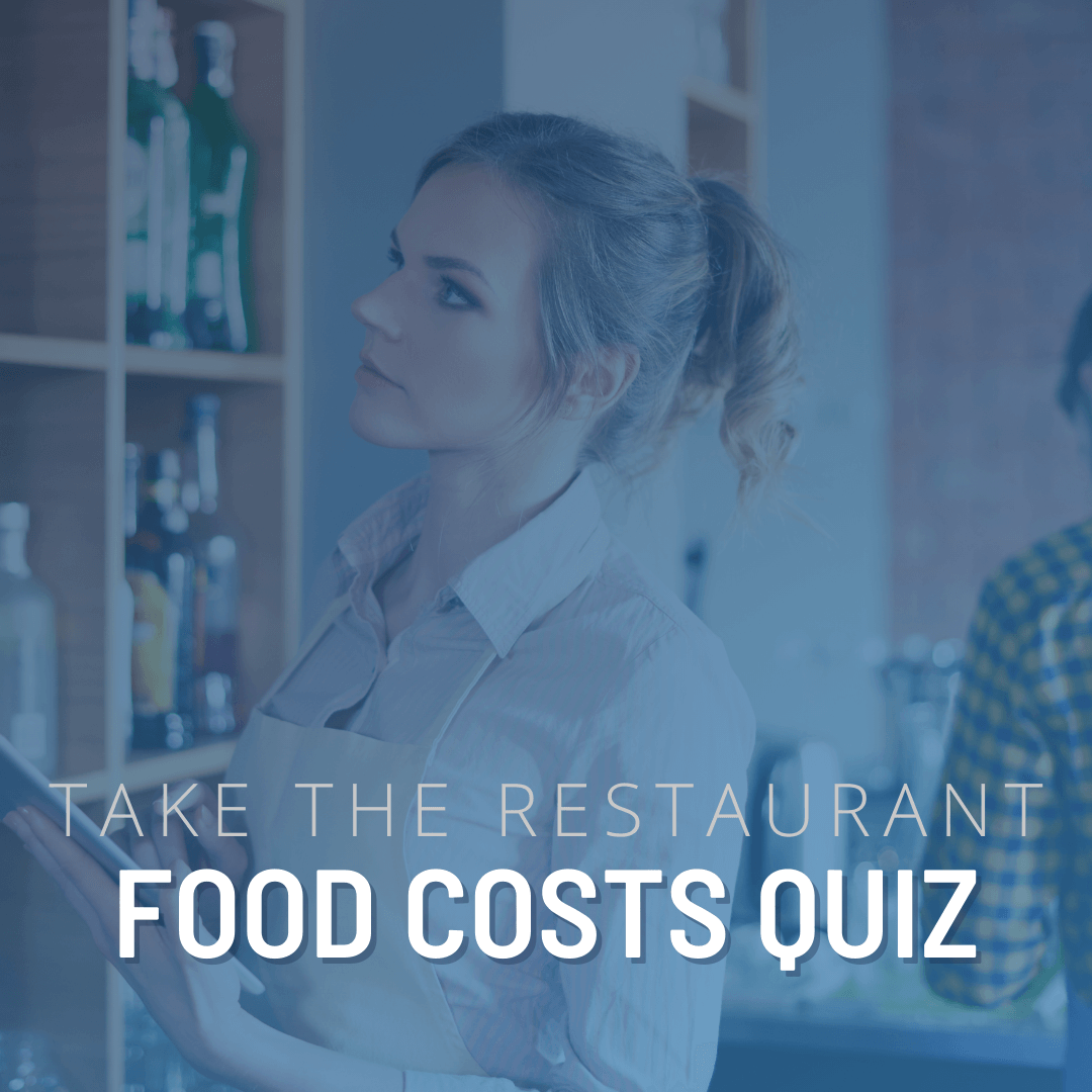 Restaurant Food Costs Quiz 