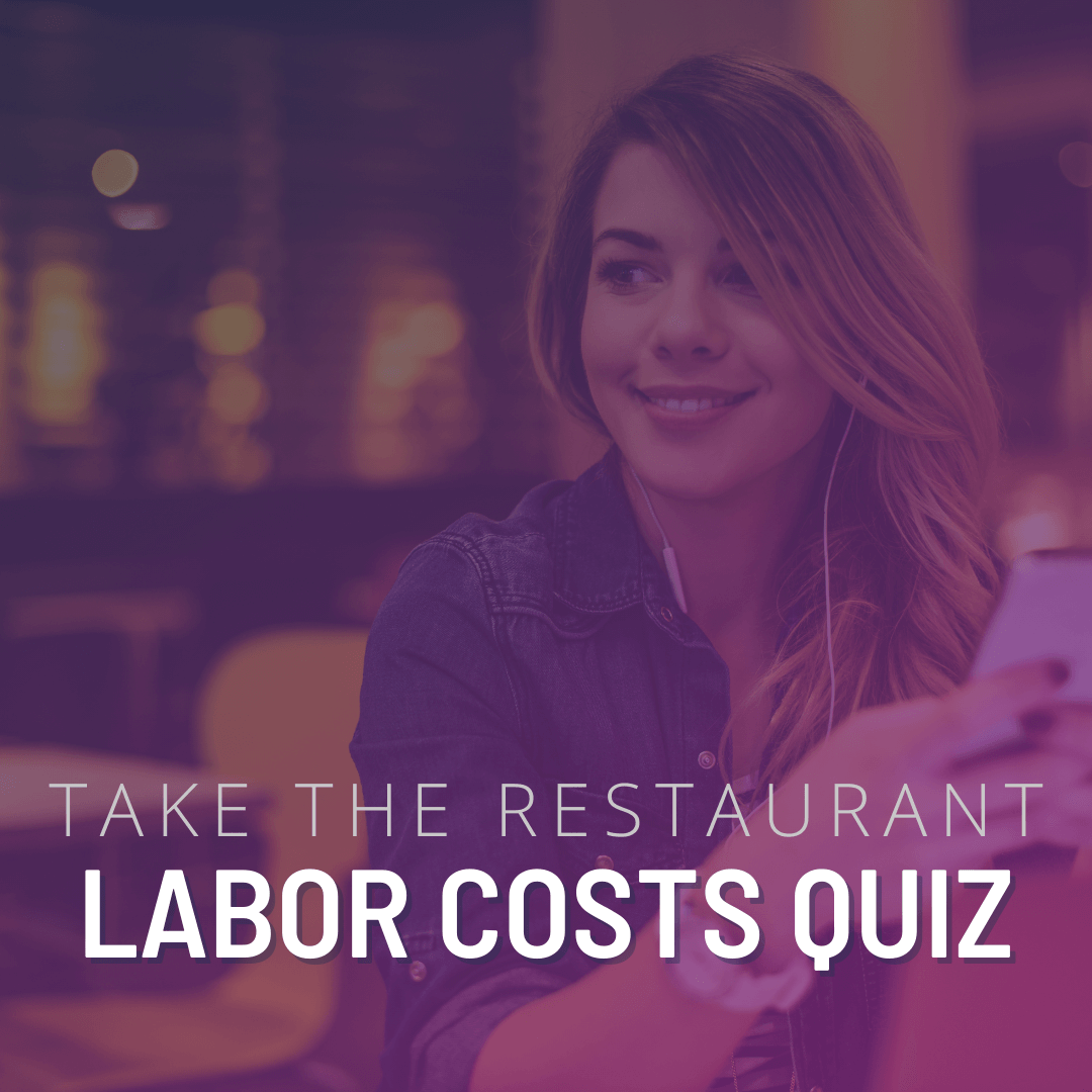 Restaurant Labor Costs Quiz